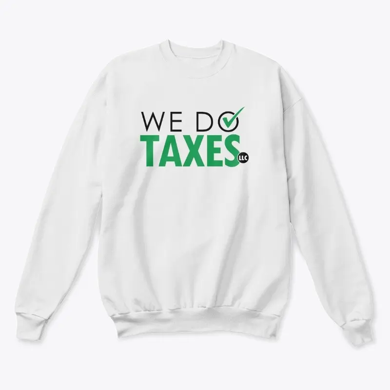 We Do Taxes Classic Crewneck Sweatshirt