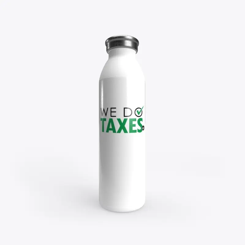 We Do Taxes 20oz Stainless Water Bottle