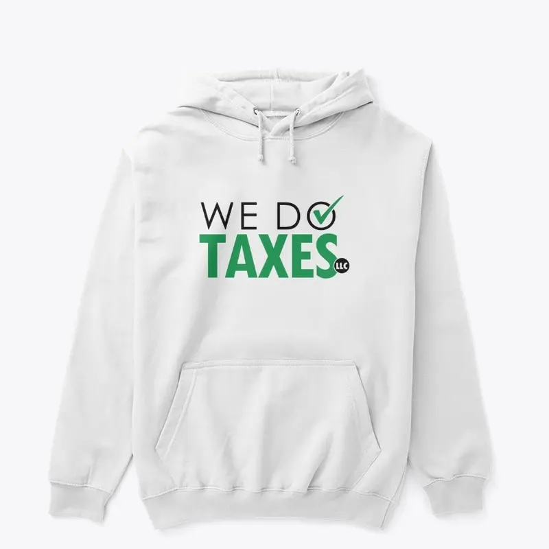 We Do Taxes Classic Pullover Hoodie