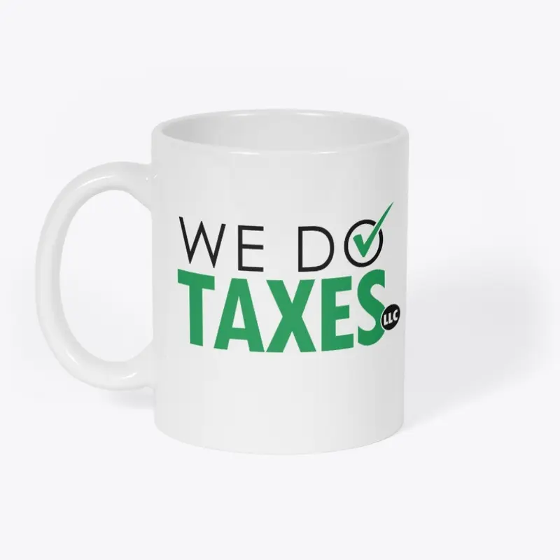 We Do Taxes Mug